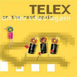 Telex "On The Road Again (Club Remixes)" EMI094634556910