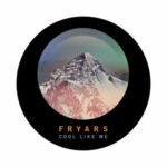 Fryars "Cool Like Me" FICTION RECORDS