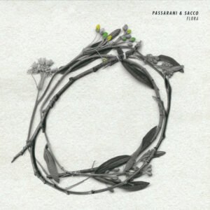 Passarani & Sacco – Flora