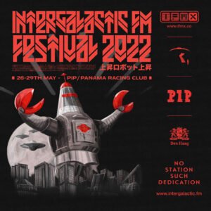Intergalactic FM Festival 2022 Live In The Flesh