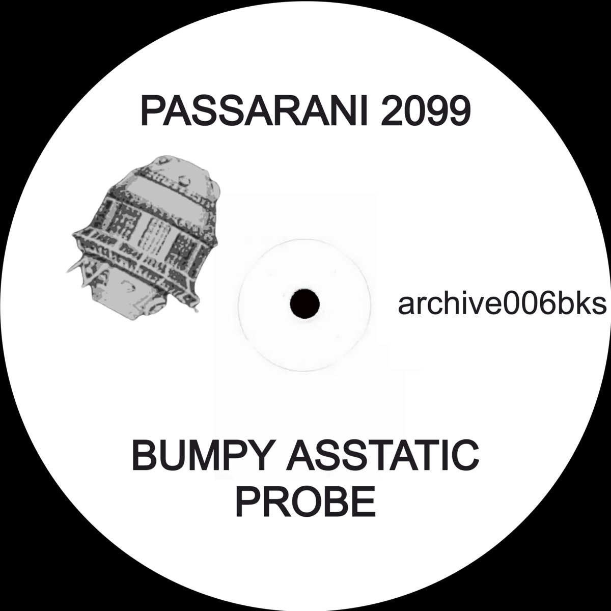 Read more about the article Passarani – Bumpy Asstatic Probe (Digi Only)