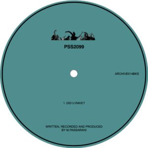 PSS2099 – Did You Rave?